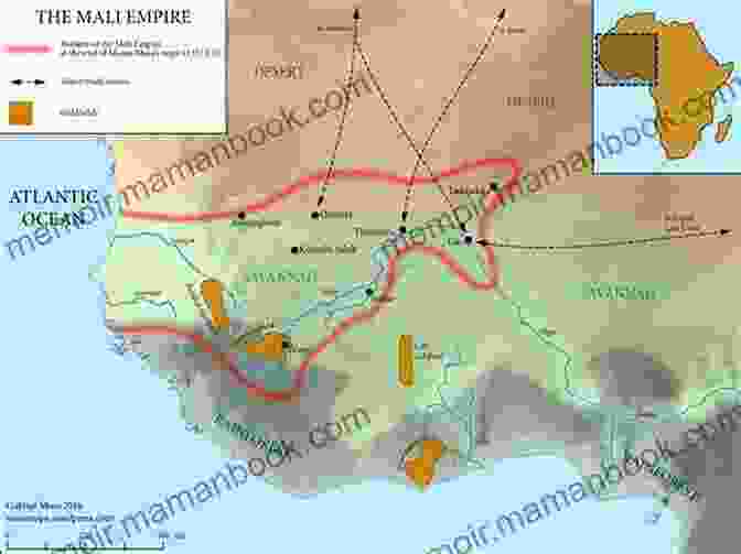 Map Of The Mali Empire Mansa Musa: A Captivating Guide To The Emperor Of The Islamic Mali Empire In West Africa And How He Developed Timbuktu Into A Major Center For Trade (Western Africa)