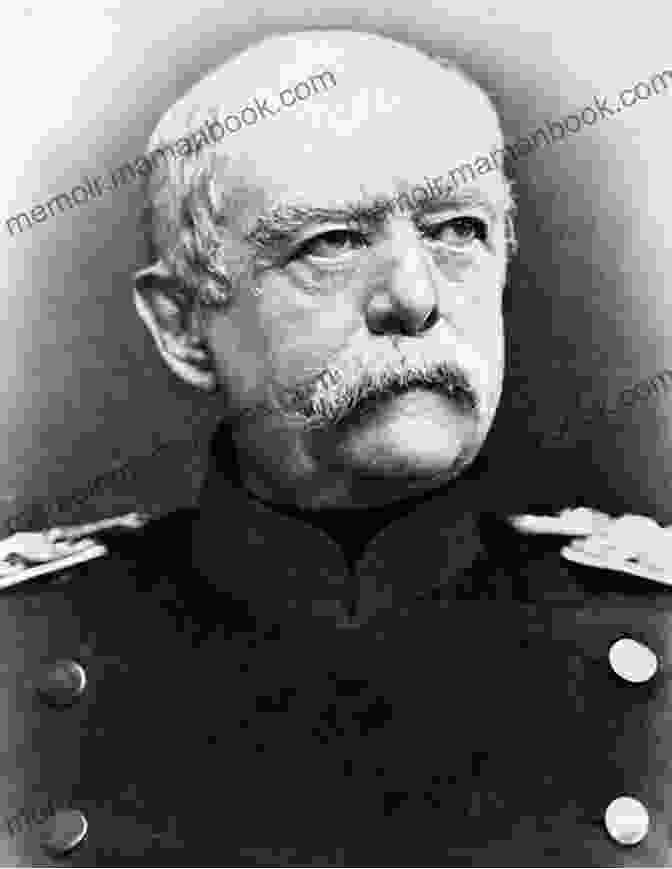 Otto Von Bismarck The Franco Prussian War: A Captivating Guide To The War Of 1870 Between The French Empire And German States And The Role Otto Von Bismarck Played In The Unification Of Germany