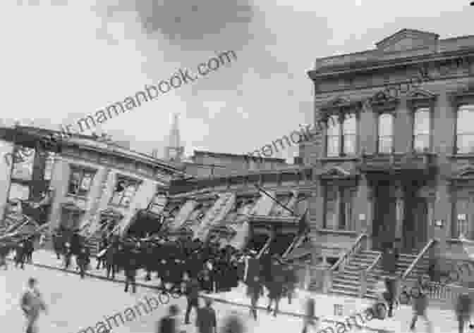 The Great San Francisco Earthquake Of 1906, A Catastrophic Event That Reshaped The City's Landscape And Forever Altered Its Destiny. 1906 San Francisco Earthquake: A Captivating Guide To The Deadliest Earthquake In The History Of The United States