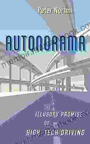Autonorama: The Illusory Promise Of High Tech Driving