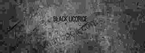 Black Licorice Troy Spencer