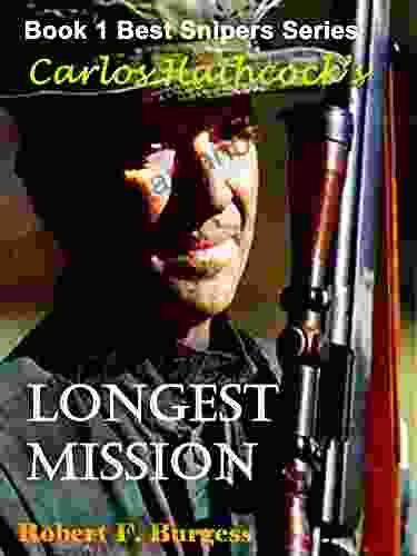 CARLOS HATHCOCK S LONGEST MISSION (Best Snipers 1)