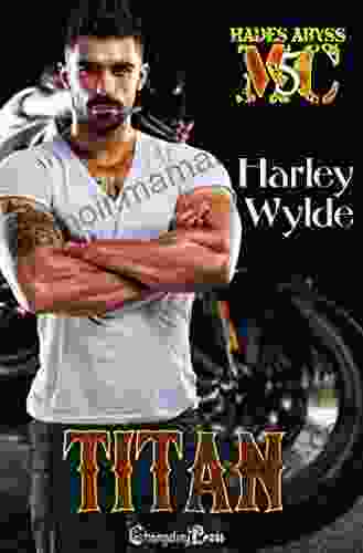 Titan (Hades Abyss MC 5 Mississippi Chapter): A Dixie Reapers Bad Boys Romance