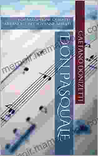 Gaetano Donizetti Don Pasquale For Saxophone Quartet: Arranged By Giovanni Abbiati