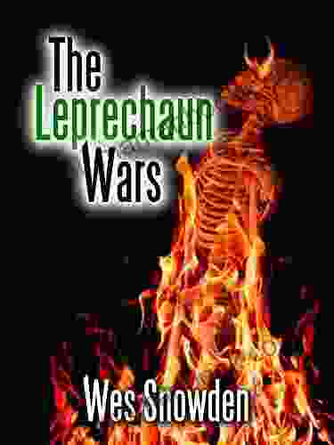 The Leprechaun Wars: A Fast Paced Thriller Set In Two Different Worlds