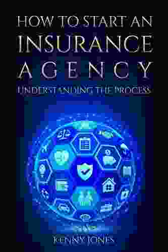 How To Start An Insurance Agency : Understanding The Process