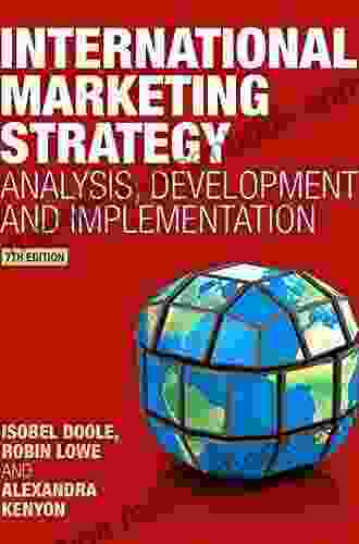 International Marketing: Strategy Development And Implementation