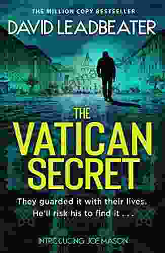 The Vatican Secret: The Brand New Completely Gripping Fast Paced Action Adventure Thriller (Joe Mason 1)