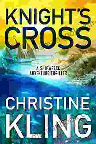 Knight S Cross (The Shipwreck Adventures 3)