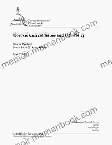 Kosovo: Current Issues And U S Policy