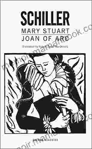Mary Stuart/Joan Of Arc (Oberon Modern Plays)