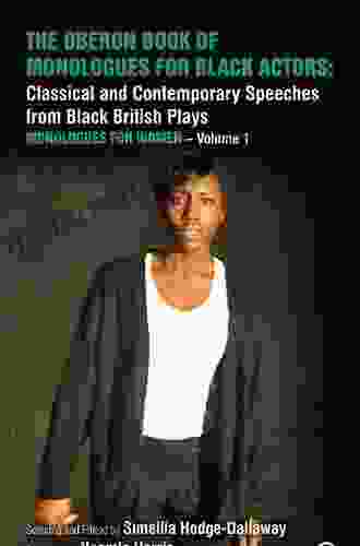 The Oberon Of Monologues For Black Actors: Classical And Contemporary Speeches From Black British Plays: Monologues For Women Volume 1 (Oberon Modern Plays)