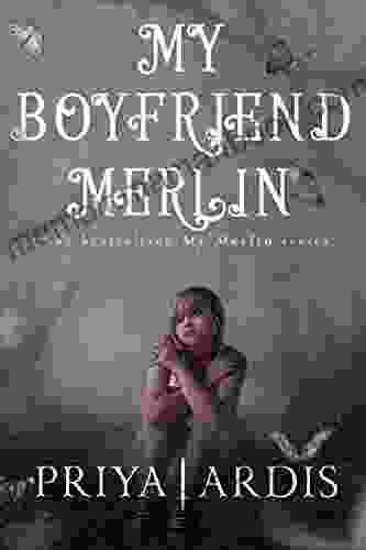 My Boyfriend Merlin (My Merlin 1)