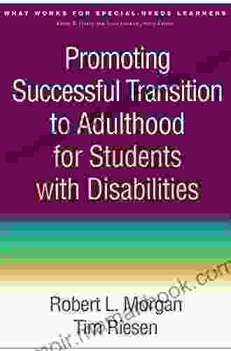 Promoting Successful Transition To Adulthood For Students With Disabilities (What Works For Special Needs Learners)