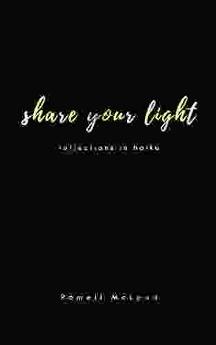 Share Your Light: Reflections In Haiku
