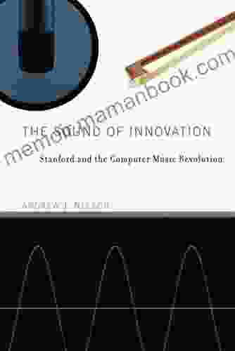 The Sound Of Innovation: Stanford And The Computer Music Revolution (Inside Technology)