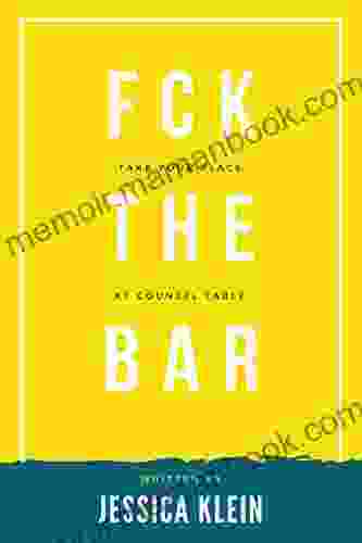 Fck The Bar: Take Your Place At Counsel Table