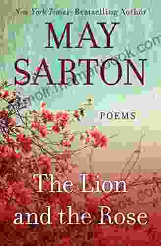 The Lion And The Rose: Poems