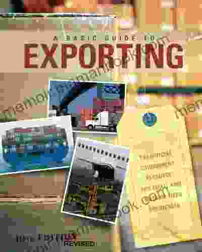 A Basic Guide To Exporting: The Official Government Resource For Small And Medium Sized Businesses
