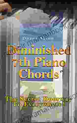 Diminished 7th Piano Chords: The Secret Doorway To Everywhere (Success In Music)