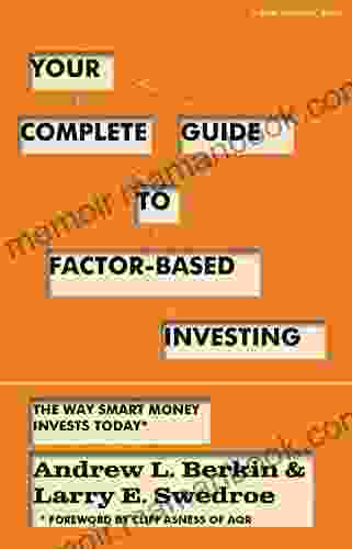 Your Complete Guide To Factor Based Investing: The Way Smart Money Invests Today