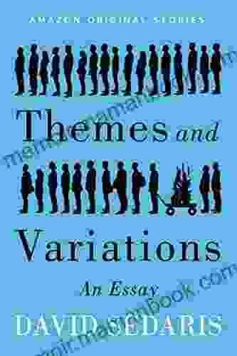Themes And Variations: An Essay
