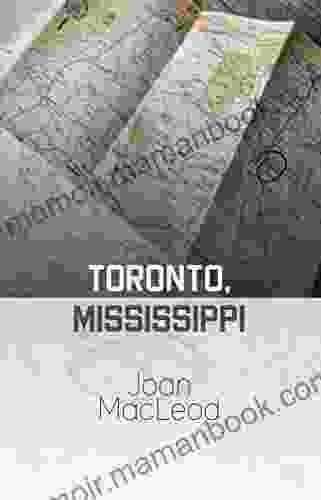 Toronto Mississippi Joan MacLeod