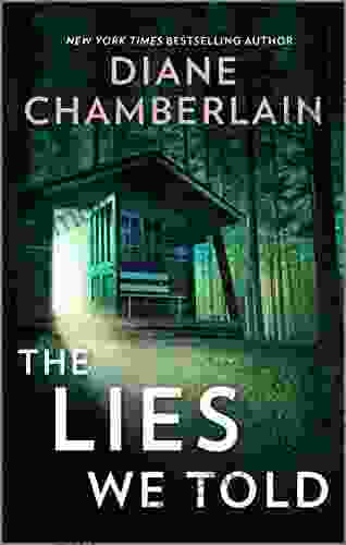 The Lies We Told Diane Chamberlain