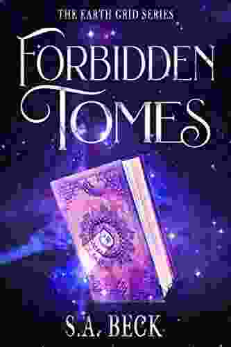 Forbidden Tomes (The Earth Grid 3)