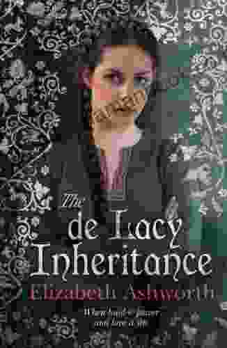The De Lacy Inheritance Elizabeth Ashworth